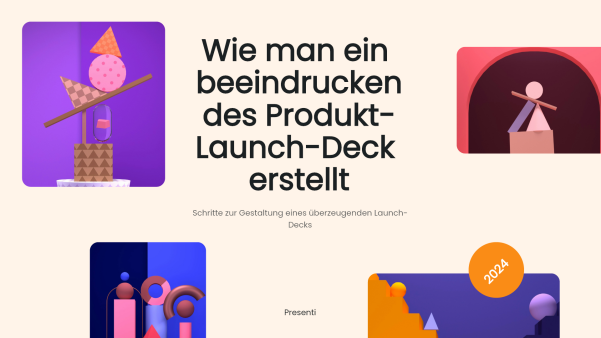Wie man ein beeindruckendes Product Launch Deck erstellt