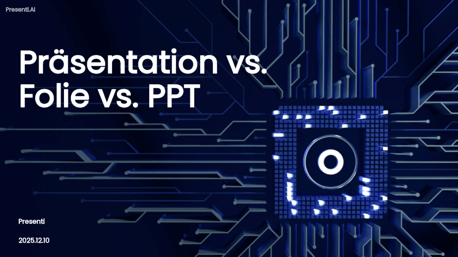 Präsentation vs. Folie vs. PPT: Was ist der wirkliche Unterschied?