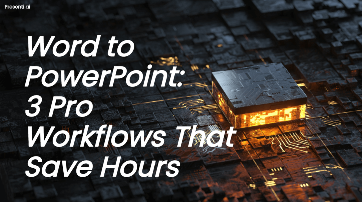 Word to PowerPoint: 3 Pro Workflows That Save Hours
