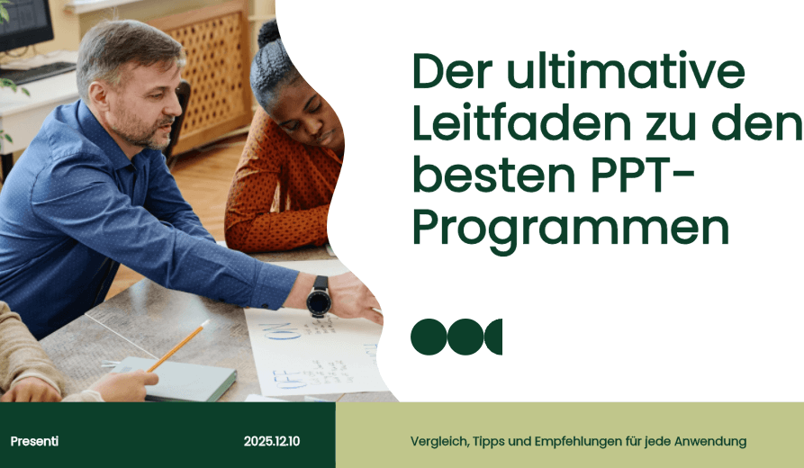 Der ultimative Leitfaden zu den besten PPT-Programmen: kostenlose und kostenpflichtige Tools im Überblick