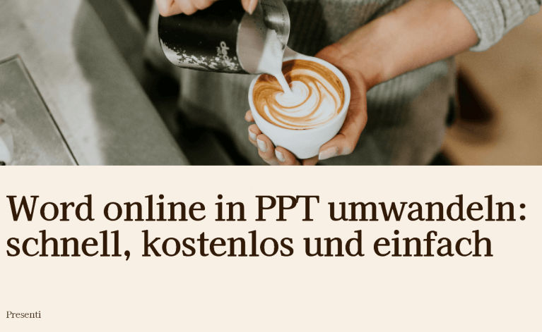 Word online in PPT umwandeln: schnell, kostenlos und einfach