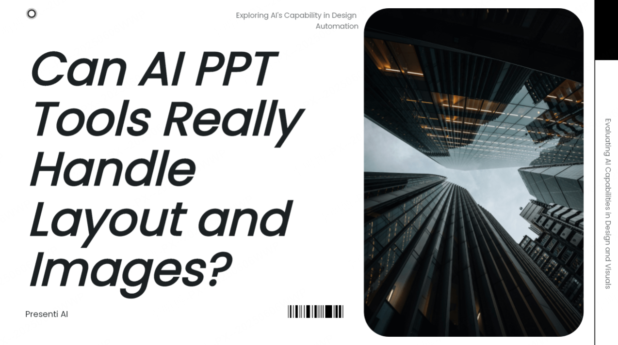 Can AI PPT Tools Really Handle Layout and Images? A Full Hands On Review
