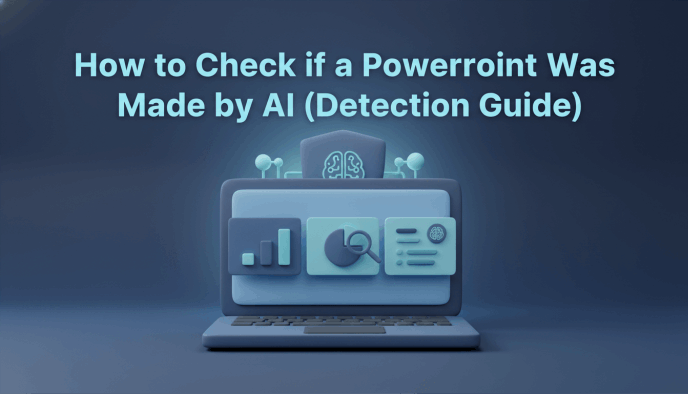 How to Check if a PowerPoint Was Made by AI (Detection Guide)
