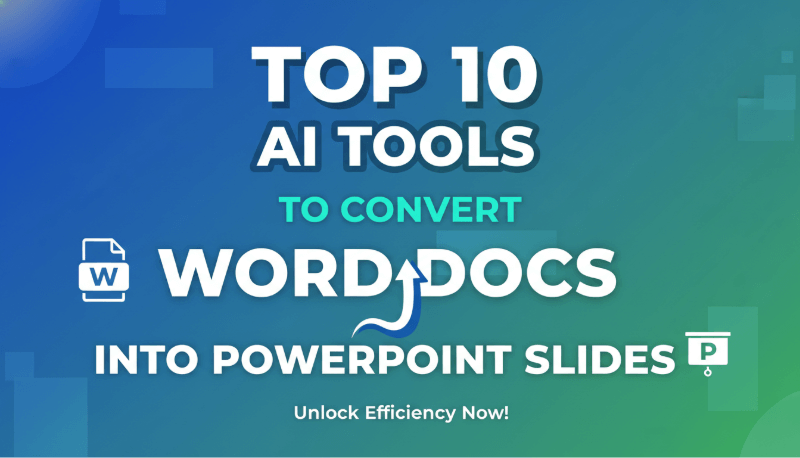 Top 10 AI Tools to Convert Word Docs into PowerPoint Slides