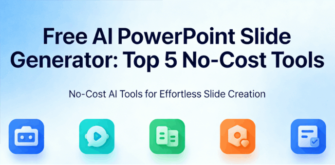 Free AI PowerPoint Slide Generator: Top 5 No-Cost Tools