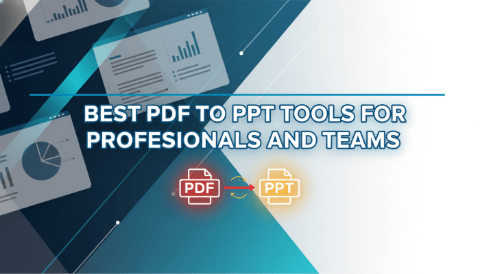Best PDF to PPT Tools for Professionals and Teams