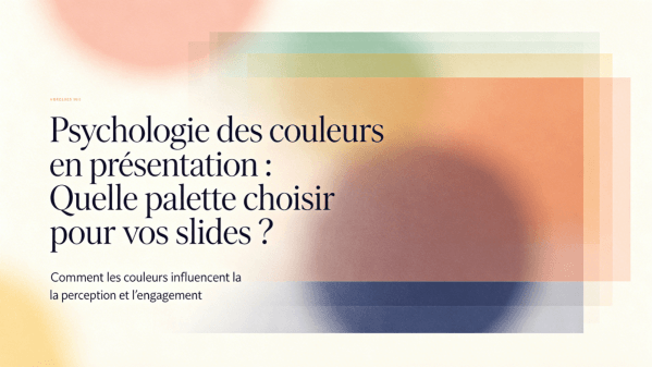 Psychologie des couleurs en présentation : Quelle palette choisir pour vos slides ?