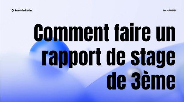 Comment faire un rapport de stage de 3ème : Le guide ultra-simple pour impressionner son premier jury