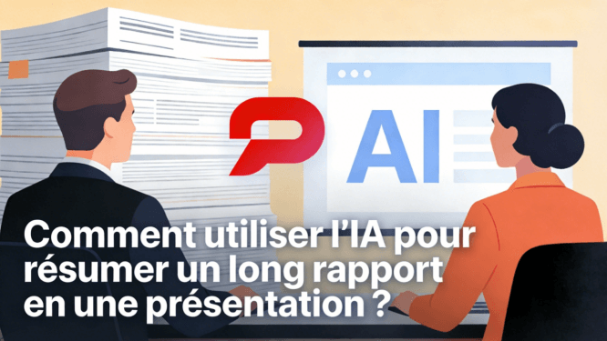 Comment utiliser l'IA pour résumer un long rapport en une présentation ?