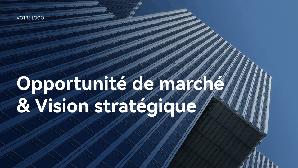 Deck de Vision Stratégique et Opportunité de Marché